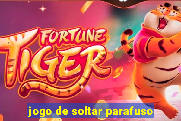 jogo de soltar parafuso